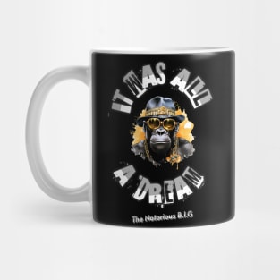 It Was All a Dream: Hip-Hop Gorilla Vibes Mug